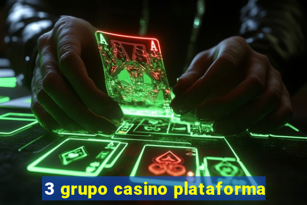 3 grupo casino plataforma